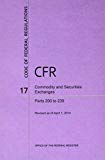 Book Code Of Federal Regulations, Title 17, Commodity And Securities Exchanges, Pt. 200-239, Revised As Of April 1, 2014 free