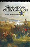 Book The Shenandoah Valley Campaign, March-November 1864 free