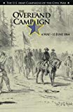 Book The Overland Campaign, May 4 -june 15, 1864 (u.s. Army Campaigns Of The Civil War) free