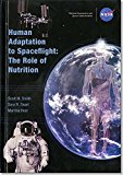 Book Human Adaptation To Spaceflight: The Role Of Nutrition free