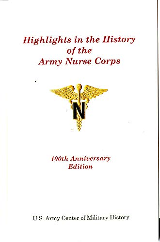 Book Highlights in the Hiistory of the Army Nurse Corps free