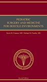 Book Pediatric Surgery and Medicine for Hostile Environments free
