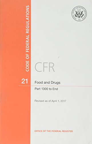 Book Code of Federal Regulations, Title 21, Food and Drugs, Pt. 1300-End, Revised as of April 1, 2017 free