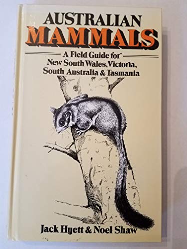 Book Australian mammals: A field guide for New South Wales, South Australia, Victoria and Tasmania free