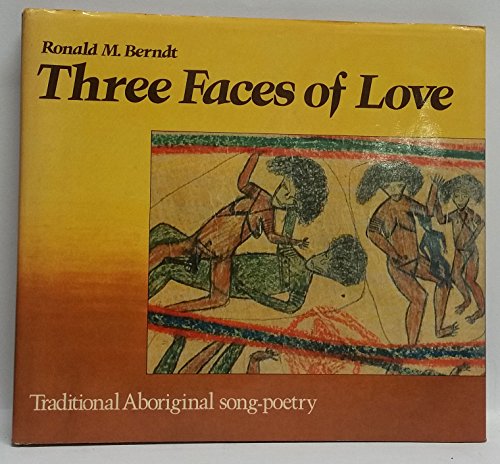 Book Three Faces of Love: Traditional Aboriginal Song-Poetry free