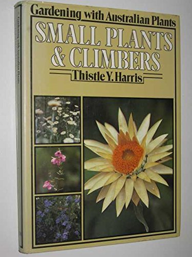 Book Gardening with Australian Plants: Small Plants and Climbers free