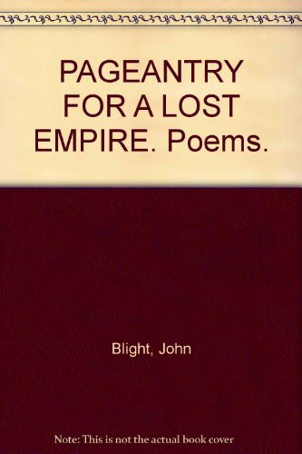 Book Pageantry for a Lost Empire: Poems free