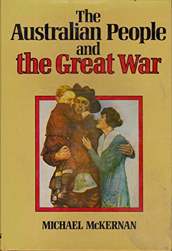 Book The Australian people and the Great War free