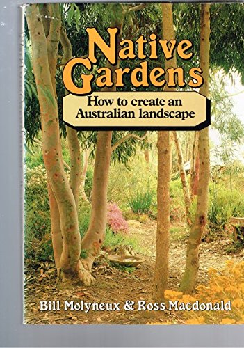 Book Native gardens: How to create an Australian landscape free