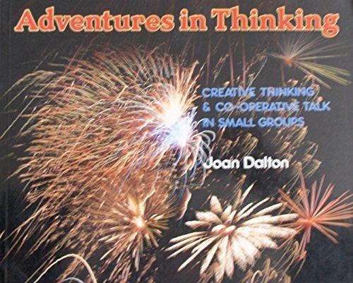 Book Adventures in Thinking: Creative Thinking and Co-Operative Talk in Small Groups free
