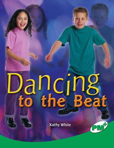 Book Dancing to the Beat PM Plus Non Fiction Level 26 Emerald: Technology and the Arts free