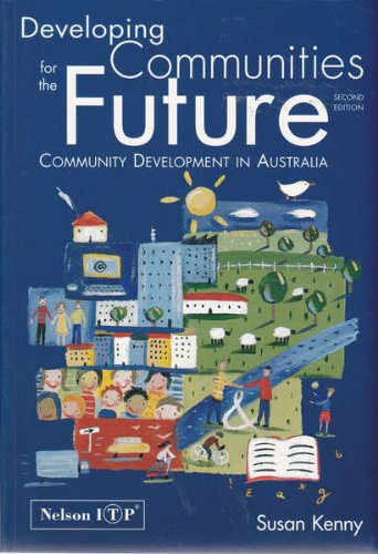 Book Developing Communities For The Future - Community Development In Australia free