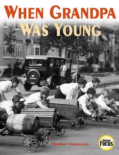 Book When Grandpa Was Young (Nelson Focus) free