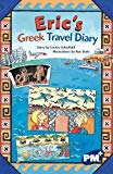Book Eric's Greek Travel Diary PM Plus Chapter B Sapphire: PM Plus Chapter Books Sapphire for Set B free