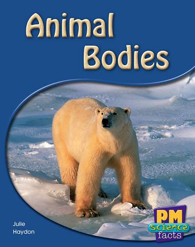 Book Animal Bodies PM Science Facts Levels 8/9 Non Fiction Yellow: Animals in My World free