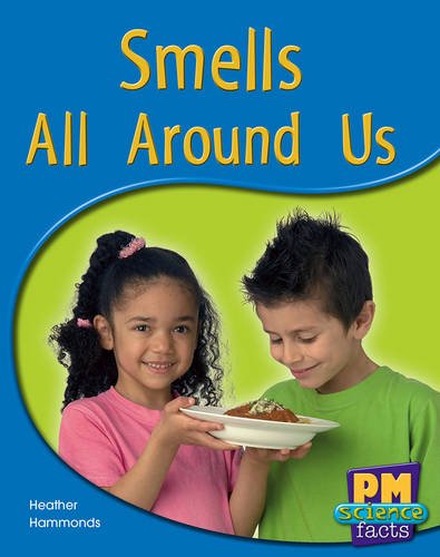 Book Smells All Around Us PM Science Facts Blue Levels 11/12 free