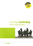 Book Strategic Marketing: Decision Making and Planning free