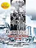 Book Contested Spaces: Conflict in the Pacific 1937-1951 free
