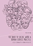 Book The Road To Social Work And Human Service Practice free