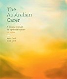 Book The Australian Carer: A Training Manual for Aged Care Workers With Student Resource Access 12 Months free