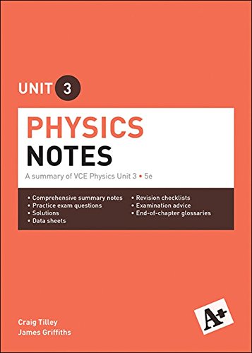 Book A+ Physics Notes VCE Unit 3: A summary of VCE Physics Unit 3 free