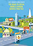 Book The Road to Social Work and Human Service Practice With Student Resource Access 12 Months free