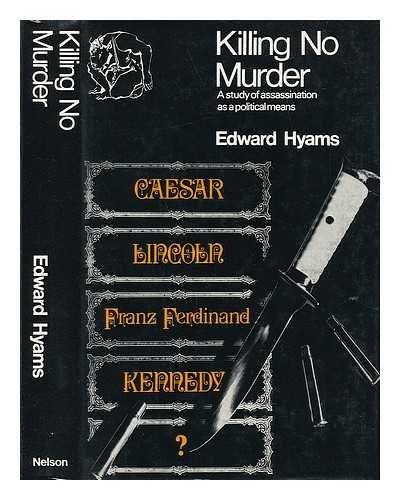 Book Killing No Murder: A Study Of Assassination As A Political Means free