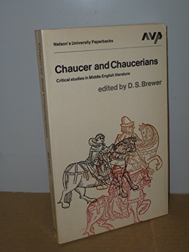 Book Chaucer and Chaucerians: Critical studies in Middle English literature; (Nelson's university paperbacks) free