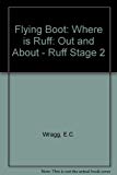 Book Flying Boot: Out and About - Ruff Stage 2 free