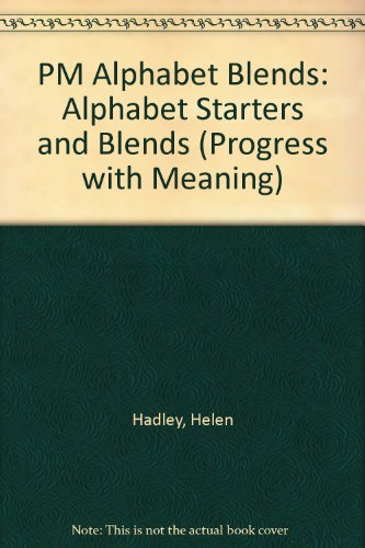 Book Pm Alphabet Blends: Alphabet Starters And Blends (progress With Meaning) free