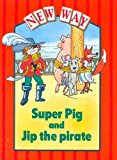 Book Super Pig / Jip the Pirate (New Way) free