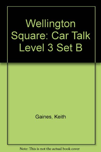 Book Wellington Square Level Three Set B The Car Talk Revised free