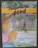 Book Wellington Square Level 4 Set A: a Danger in the Pond Revised free