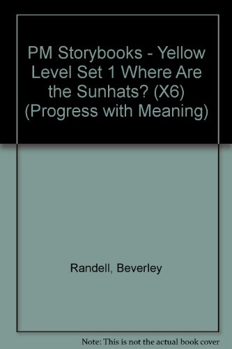 Book Pm Storybooks - Yellow Level Set 1 Where Are The Sunhats? (x6) (progress With Meaning) free
