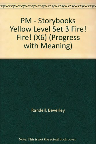 Book Pm - Storybooks Yellow Level Set 3 Fire! Fire! (x6) (progress With Meaning) free