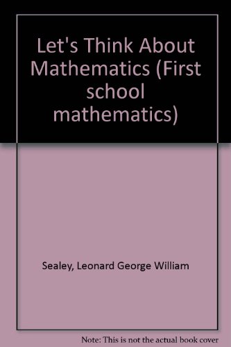 Book Let's Think About Mathematics (first School Mathematics) free