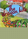 Book Wellington Square: Level 4 - the Dragon Kite (Wellington Square) free