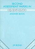 Book Second Assessment Papers in English Answer Book: 2nd Year Papers (Bond Assessment Papers in English) free