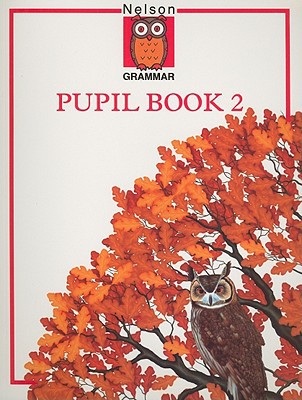Book Nelson Grammar Pupil Book 2 free