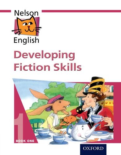 Book Nelson English - Book 1 Developing Fiction Skills (Bk. 1) free