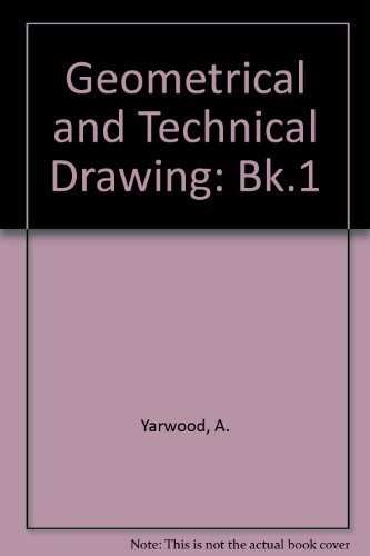 Book Geometrical And Technical Drawing: Bk.1 free