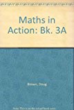 Book Maths in Action Students' Book 3a (Bk. 3A) free