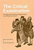 Book The Critical Examination: An Approach to Literary Appreciation at an Advanced Level free