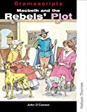 Book Macbeth And The Rebels' Plot: 19 Speaking Parts (dramascripts Classic Texts) free