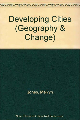 Book Developing Cities (geography And Change) (geography & Change) free
