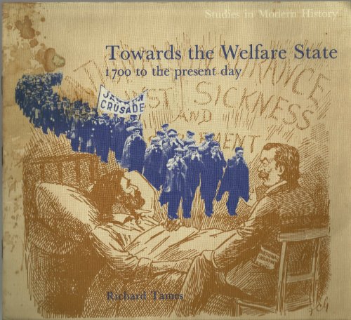 Book Towards The Welfare State, 1700 To The Present Day (studies In Modern History) free