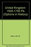 Book A United Kingdom: 1500-1750 (Options in History S) free