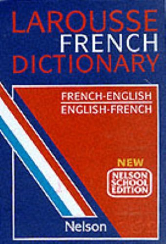 Book Larousse French School Dictionary (French and English Edition) free Book Larousse French School Dictionary (French and English Edition) free