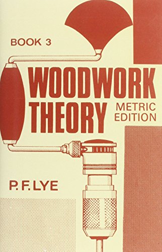 Book Woodwork Theory - Book 3 Metric Edition free