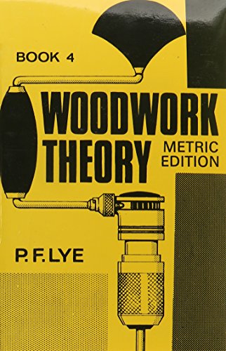 Book Woodwork Theory - Book 4 Metric Edition free